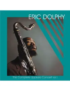 Dolphy Eric - The Complete Uppsala Concert Vol. 1