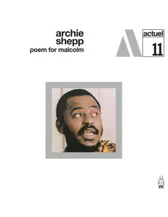 Archie Shepp - Poem For Malcolm