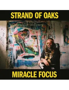 Strand Of Oaks - Miracle Focus