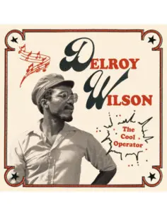 Delroy Wilson - The Cool Operator