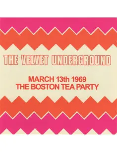 Velvet Underground The - The Boston Tea Party March 1969 - (CD)