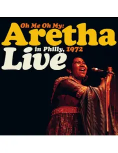 Franklin Aretha - Oh Me, Oh My: Aretha Live In Philly 1972 2X12p Rsd 21 2