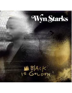 Starks, Wyn - Black Is Golden - (CD)
