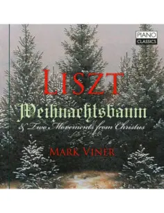 Liszt Franz - Weihnachtsbaum and Two Movements Fromchristus - (CD)
