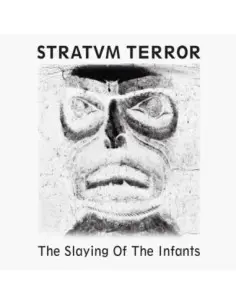 Stratvm Terror - The Slaying Of The Infants - (CD)