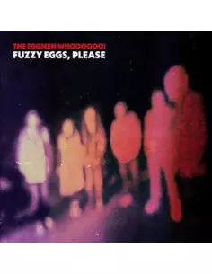 Eggmen Whoooooo! - Fuzzy Eggs, Please