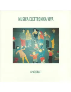 Musica Elettronica Viva - Spacecraft