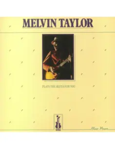 Taylor, Melvin - Plays The Blues For You (remastered)