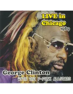 Clinton George/The P Funk Allstars - Live In Chicago 1989