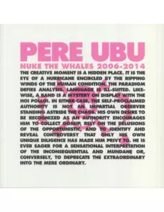 Pere Ubu - Nuke The Whales 2006-2014