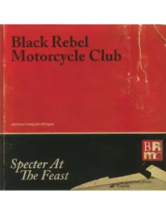 Black Rebel Motorcycle Club - Specter At The Feast (Reissue)