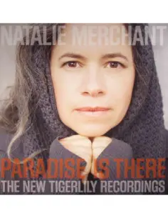 Merchant Natalie - Paradise Is There: The New Tigerlily