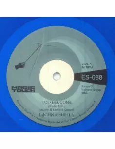 Lajohn and Sheela and Magic - Too Far Gone B/W Everybody S Problem(Clear Blue Vinyl)