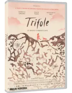 Trifole - Le Radici Dimenticate