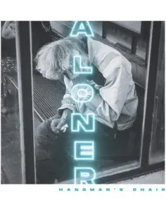 Hangman'S Chair - A Loner