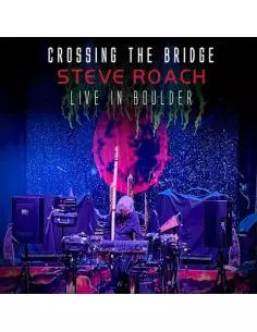 Roach Steve - Crossing The Bridge - Live In Boulder 2024 - (CD)