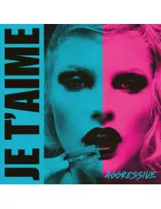 Je T'Aime - Aggressive (Vinyl Pink Edt.)