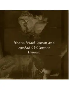 Shane Macgowan and Sinead O'Connor - Haunted (Rsd 2025)