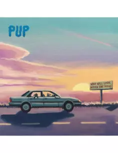 Pup - Who Will Look After The - (CD)