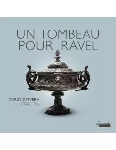 Cervera, Dario - Un Tombeau Pour Ravel. Works For Harpsic - (CD)
