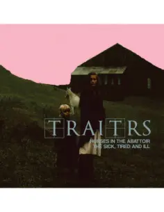 Traitrs - Horses In The Abattoir / The Sick, The T - (CD)