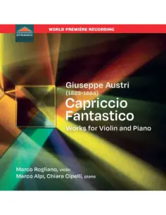 Marco Rogliano  Violin Marco Alpi  Piano Chiara Cipelli  Piano - Capriccio Fantastico - (CD)
