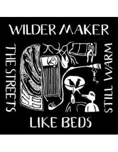 Wilder Maker - Streets Like Beds Stillwarm
