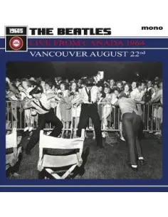 Beatles - Live From Canada 1964 Vancouver August