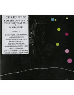 Current 93 - I Am The Last Of All The Field That Fell - (CD)