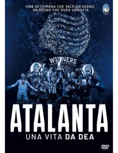 Atalanta. Una Vita Da Dea