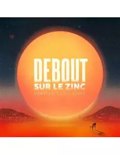 Debout Sur Le Zinc - Memoire Electrique