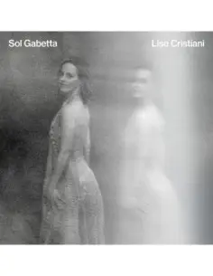 Gabetta, Sol - Lise Cristiani - (CD)