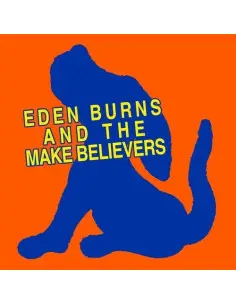 Eden Burns - And The Make Believers