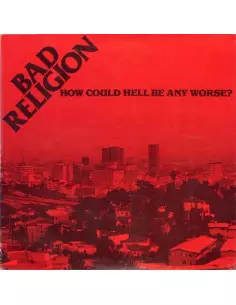Bad Religion - How Could Hell Be Any Worse - Krm Lp