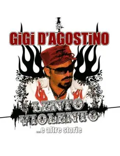 Gigi D'Agostino - Lento Violento E Altre Storie