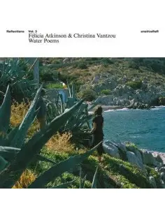 Atkinson/Vantzou - Reflections Vol. 3: Water Poems
