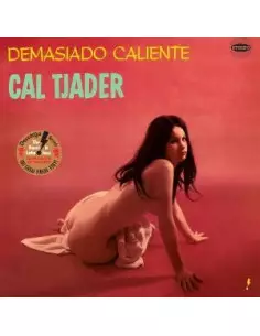 Tjader Cal - Demasiado Caliente (Limited Edt.)