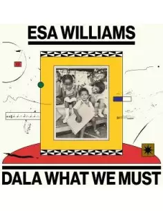 Williams, Esa - Dala What We Must