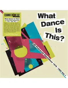 Compilation - What Dance Is This? Uk Post Punk Dancefloor Vol.1 (1979-1983) (Rsd 2026)