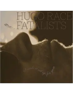 Hugo Race Fatalists - I Made It All Up For You - (CD)