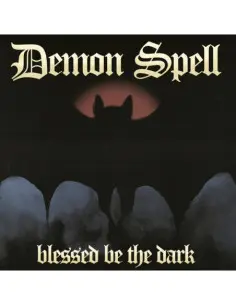 Demon Spell - Blessed Be The Dark
