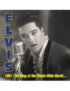 Presley Elvis - 1961: King Of Whole Wild World (Box 3 Cd) (Rsd 2026) - (CD)