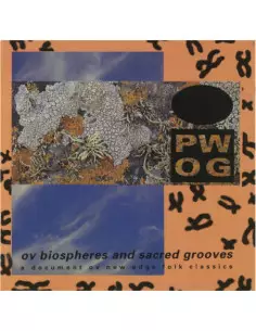 Psychick Warriors Ov - Ov Biospheres And Sacred Grooves: A Docu - (CD)