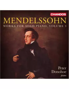 Donohoe, Peter - Mendelssohn: Works For Solo Piano, Vol. - (CD)