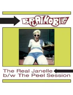 Bratmobile - The Real Janelle and The Peel Session (2026 Reissue)