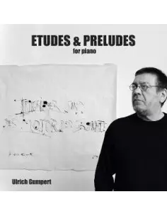 Gumpert, Ulrich - Etudes And Preludes For Piano - (CD)
