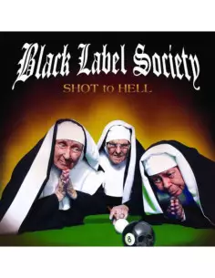 Black Label Society - Shot To Hell