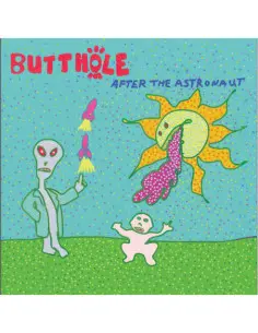 Butthole Surfers - After The Astronaut