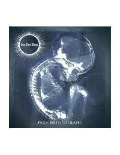 Sun Dont Shine - From Birth To Death