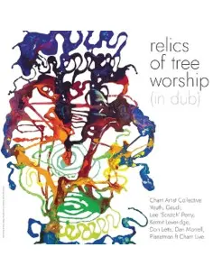 Chant Artist Collect - Relics Of Tree Worship - (CD)